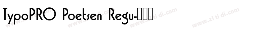 TypoPRO Poetsen Regu字体转换